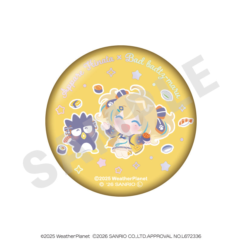 WeatherPlanet x Sanrio characters のグッズ、天晴ひなた・バッドばつ丸の缶バッジの画像です